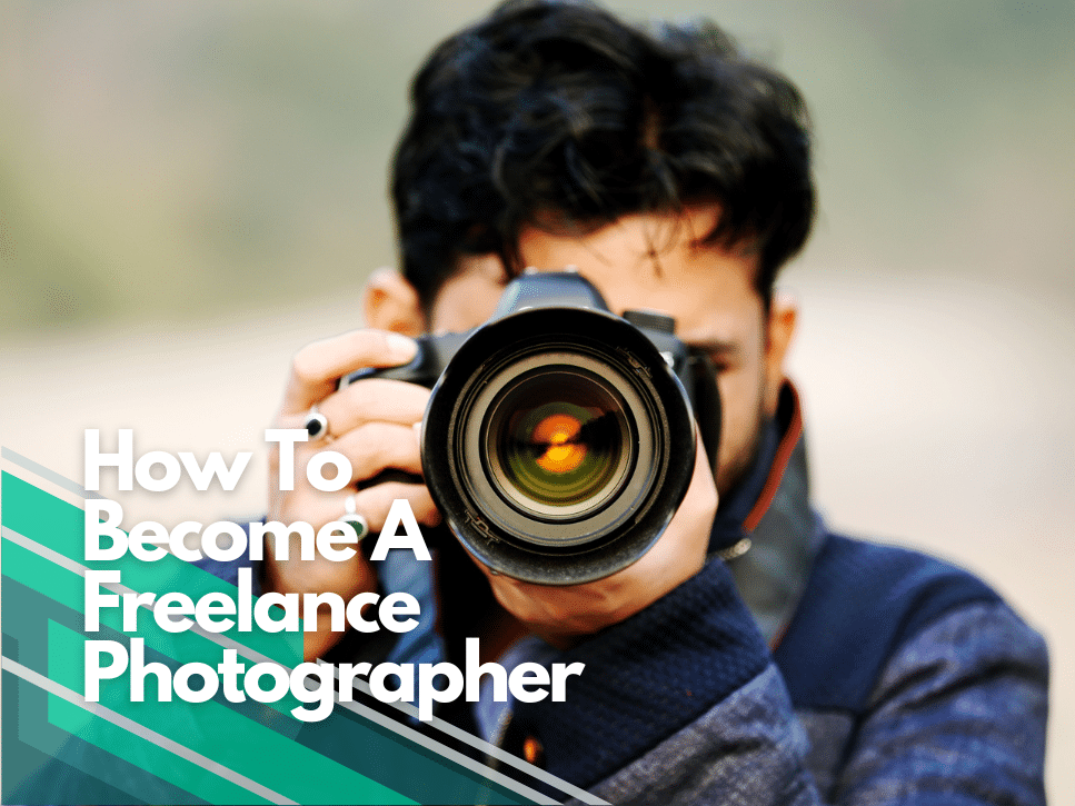 How to becoming a successful freelance photographer