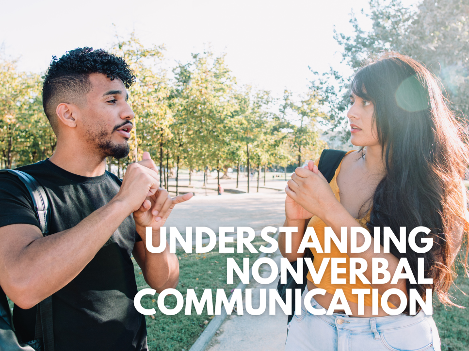 Understanding Nonverbal Communication