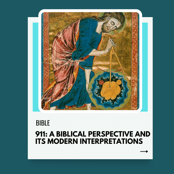 911: a Biblical Perspective and Its Modern Interpretations