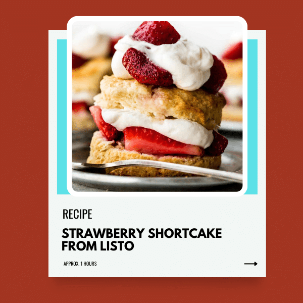 Strawberry Shortcake from Listo: A Sweet Delight
